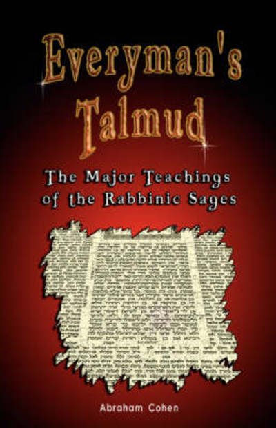 Cover for Abraham Cohen · Everyman's Talmud: the Major Teachings of the Rabbinic Sages (Paperback Book) (2007)