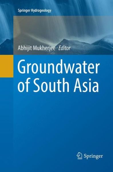 Cover for Groundwater of South Asia - Springer Hydrogeology (Paperback Book) [Softcover reprint of the original 1st ed. 2018 edition] (2019)