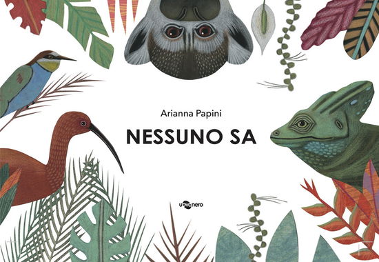 Cover for Arianna Papini · Nessuno Sa. Ediz. A Colori (Book)