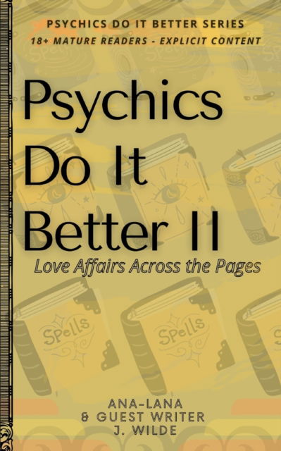 Cover for J Wilde · Psychics Do It Better II - Love Affairs across the Pages (Paperback Book) (2022)