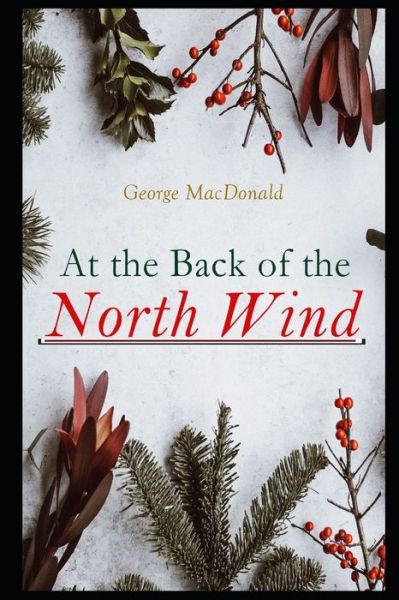 Cover for George MacDonald · At the Back of the North Wind annotated edition (Paperback Book) (2021)