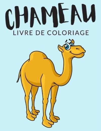 Cover for Painto Lab · Chameau Livre de Coloriage (Taschenbuch) (2020)