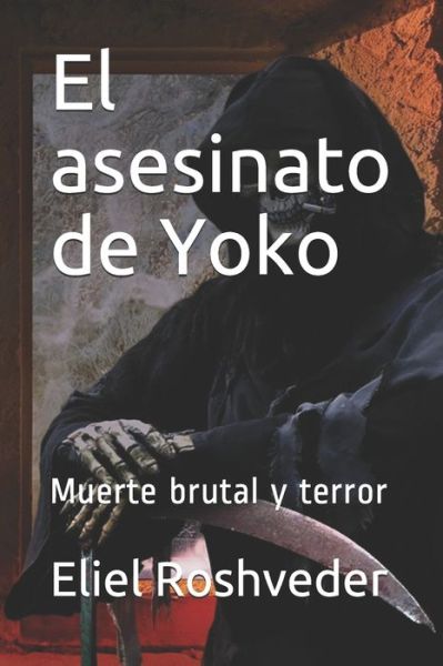 Cover for Eliel Roshveder · El asesinato de Yoko (Paperback Book) (2020)