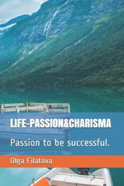 Cover for Olga Filatova · Life-Passion&amp;charisma (Paperback Book) (2020)