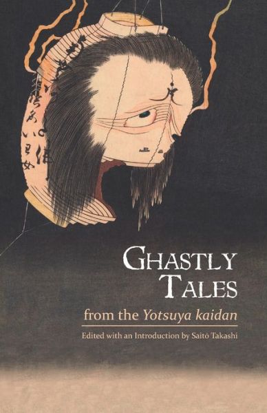 Cover for Takashi Saito · Ghastly Tales from the Yotsuya kaidan (Paperback Book) (2020)