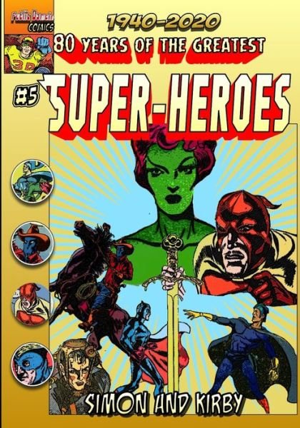 Cover for Joe Simon · 80 Years of The Greatest Super-Heroes #5 (Paperback Bog) (2020)