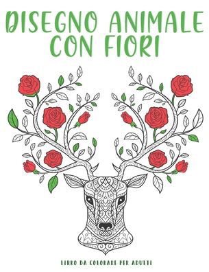 Cover for Bee Edition · Animali Disegno Con Fiori (Paperback Book) (2020)