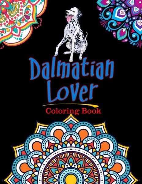 Cover for Easy Enjoy Life · Dalmatian Lover Coloring Book (Paperback Book) (2020)