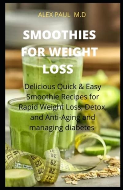 Cover for Alex Paul M D · Smoothies for Weight Loss (Paperback Book) (2020)