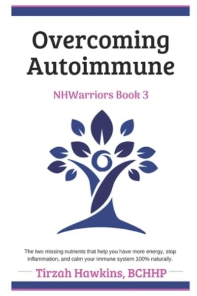 Cover for Tirzah Hawkins · Overcoming Autoimmune (Pocketbok) (2020)