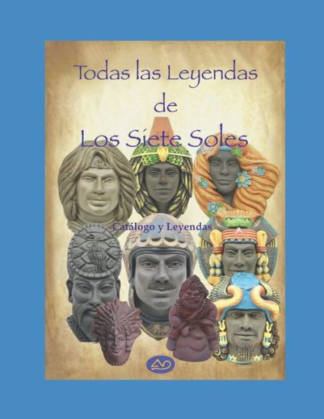 Cover for Kir Fénix Hámilton · Todas las Leyendas de Los Siete Soles (Paperback Book) (2020)