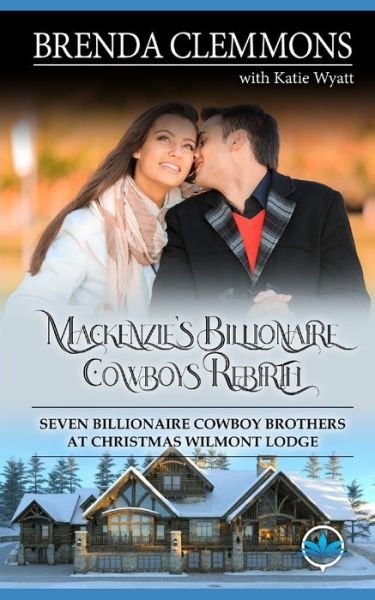 Katie Wyatt · Mackenzie's Billionaire Cowboys Rebirth (Paperback Book) (2020)