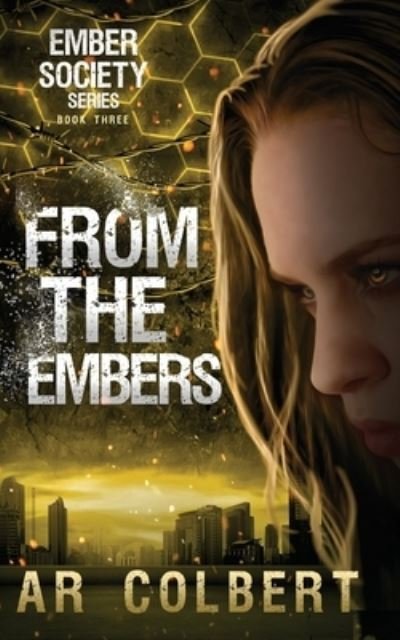 Cover for Ar Colbert · From the Embers (Paperback Bog) (2020)