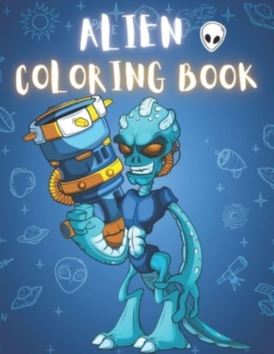 Cover for To The Point · Alien Coloring Book (Paperback Bog) (2020)