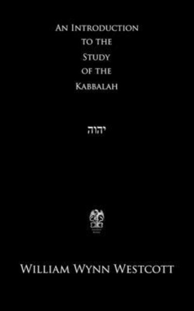 Cover for William Wynn Westcott · An Introduction to the Study of the Kabbalah (Paperback Book) (2020)