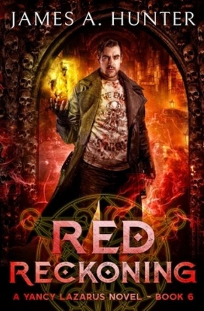 Red Reckoning - Yancy Lazarus - James Hunter - Bøger - Independently Published - 9798701228335 - 27. januar 2021