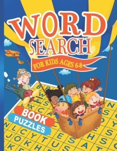Cover for Tellfamy Publishing · Word Search for Kids Ages 6-8: 100 Puzzles Practice Spelling, Learn Vocabulary, and Improve Reading Skills. Fun Learning Activities for Kids. Wonder Words Activity for Children. (Paperback Bog) (2021)