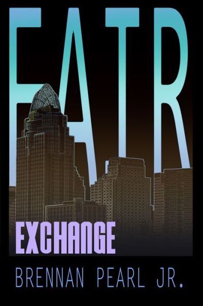 Cover for Jr Brennan Pearl · Fair Exchange (Paperback Book) (2021)