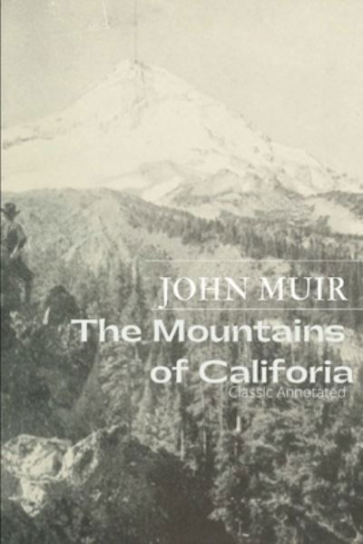 Cover for John Muir · The Mountains of California (Paperback Book) (2021)