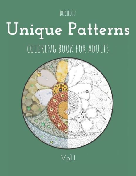 Unique Patterns Coloring Book for Adults - Bo Chic U - Boeken - Independently Published - 9798741518335 - 30 april 2021
