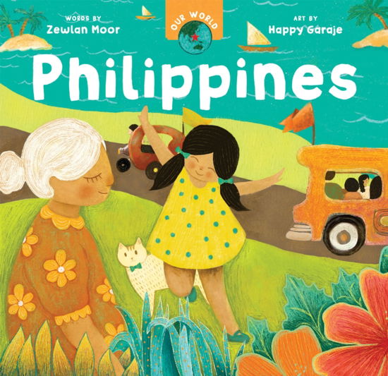 Cover for Zewlan Moor · Our World: Philippines - Our World (Board book) (2024)