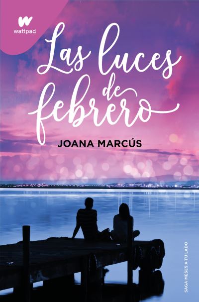 Cover for Joana Marcús · Las Luces de Febrero (Bok) (2024)