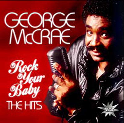 Rock Your Baby-the Hits - George Mccrae - Muzyka - ZYX/SIS - 0090204814336 - 12 września 2008