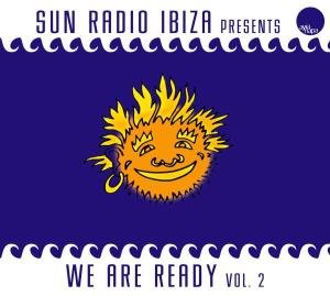 Various Artists · Sun Radio Ibiza / We Are Ready 2 (CD) [Digipack] (2004)