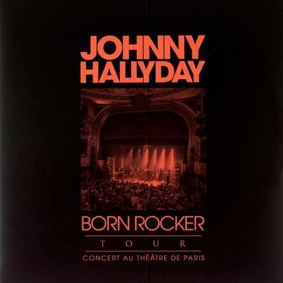 Cover for Johnny Hallyday · Born Rocker Tour (Live Au Theatre De Paris) (LP) [Limited edition] (2019)