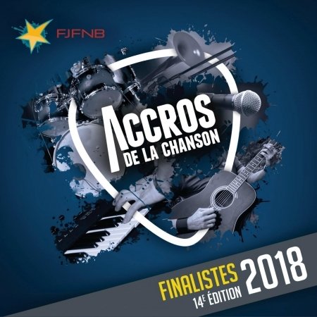 Accros De La Chanson / Finalistes 2018 - Artistes Varies / Various Artists - Muziek - PROAGANDE - 0627843811336 - 11 december 2020