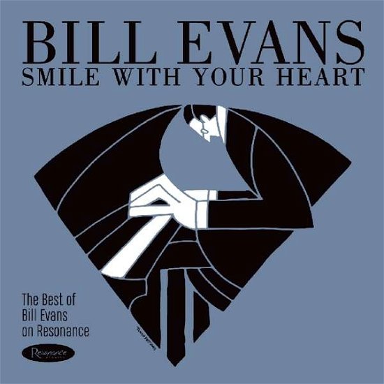 Cover for Bill Evans · Smile With Your Heart: The Best Of Bill Evans On Resonance (CD) (2021)