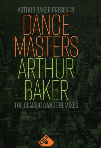 Cover for Arthur Baker Presents Art Various · Arthur Baker Presents Dance Masters - Arthur Baker (CD) (2023)