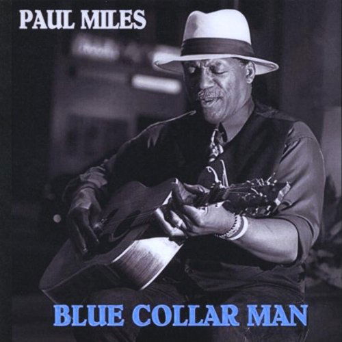 Cover for Paul Miles · Blue Collar Man (CD) (2009)