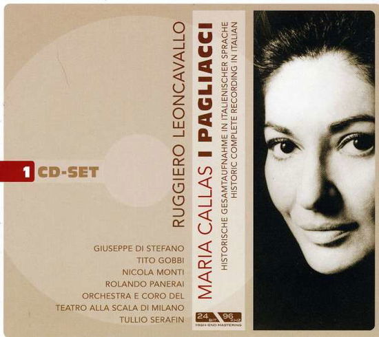 Leoncavallo: I Pagliacci - Callas/Di Stefano / Gobbi / Serafin - Musiikki - Documents - 0885150227336 - sunnuntai 1. toukokuuta 2016