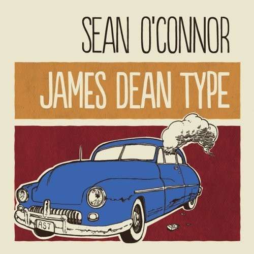 Cover for Sean O'connor · James Dean Type (CD) (2014)