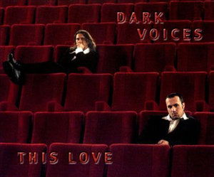 This is Love  ( Radio Edit 3:30 / Lp-edit 4:00 / Hold Me Tight 4:12 ) - Dark Voices - Muzyka - Spv - 4001617623336 - 