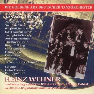 Tanz Im Delphi Palast - Wehner, Heinz & Orchester - Musik - JUBE - 4040741136336 - 2. oktober 2000