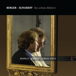 Cover for Markus Schafer · Berger / Die Schone Mullerin (CD) [Digipak] (2015)