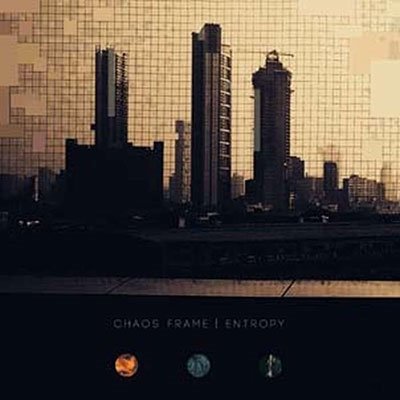 Cover for Chaos Frame · Entropy (CD) (2022)
