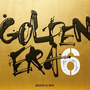 Cover for DJ Anyu · Golden Era 06 Mixed by DJ Anyu (CD) [Japan Import edition] (2016)
