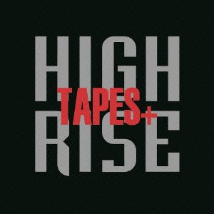 Cover for High Rise · Tapes+ (CD) [Japan Import edition] (2014)