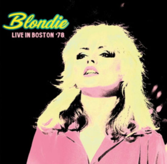 Live In Boston 81 - Blondie - Music - POWER CHORD - 4815296720336 - April 18, 2025