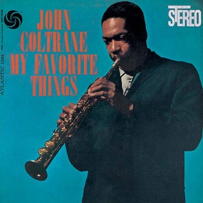 My Favorite Things - John Coltrane - Música - STATE OF ART - 4943674351336 - 20 de maio de 2022