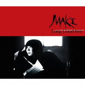 Cover for Maki Asakawa · Long Good Bye (CD) [Japan Import edition] (2010)
