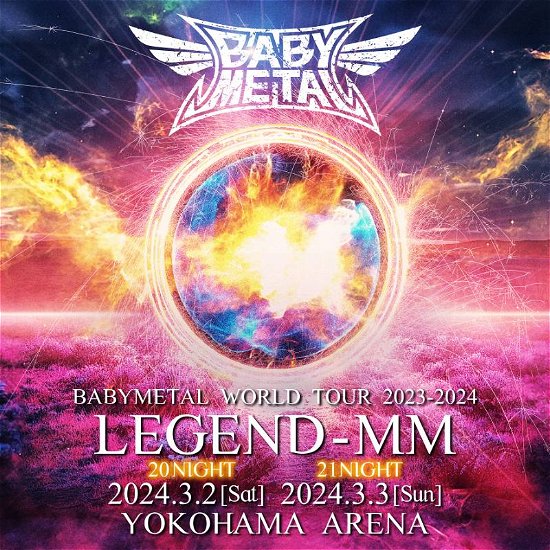 Babymetal World Tour 2023-2024 Legend Mm 20 Night - Babymetal - Muziek -  - 4988061381336 - 19 juli 2024