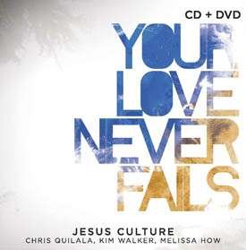 Cover for Jesus Culture · Your Love NEVER FAILS (DVD/CD) (2010)