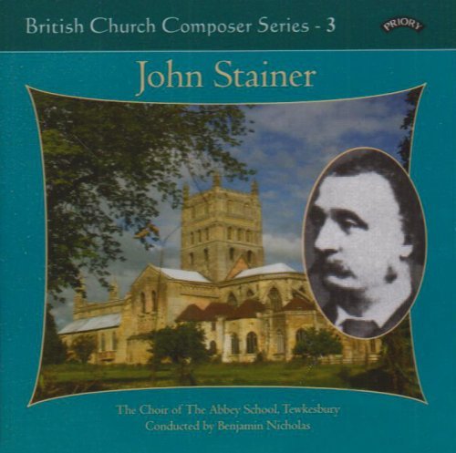 Cover for Choir of Abbey School / Tewkesbury / Nicholas / Etherington · British Church Music Series - 3: Music Of John Stainer (CD) (2018)