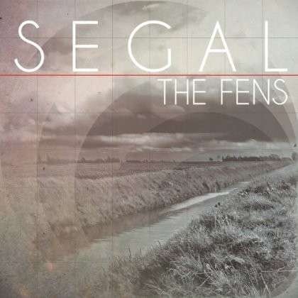 Cover for Segal · The Fens (CD) (2013)