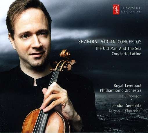 Violin Concertos - Shapira / London Serenata / Thomson / Chorzelski - Muziek - CHAMPS HILL - 5060212590336 - 24 april 2012