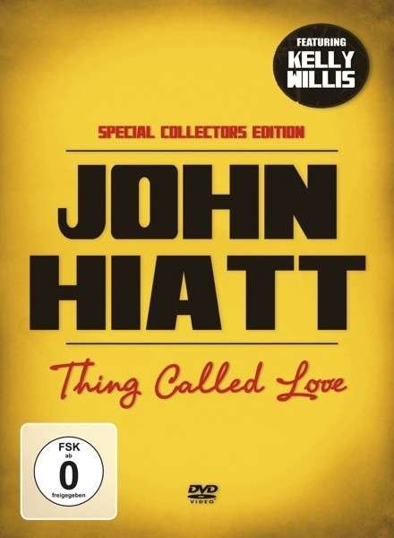 Cover for John Hiatt · Thing Called Love (DVD) (2015)